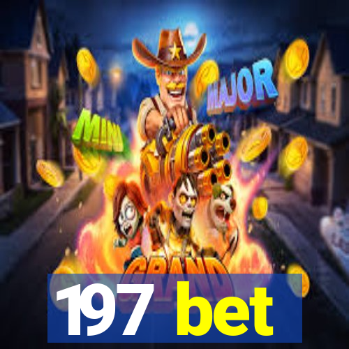 197 bet